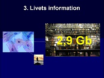 Argument 3: Livets information och informationssystem. Bild från ett av mina föredrag.